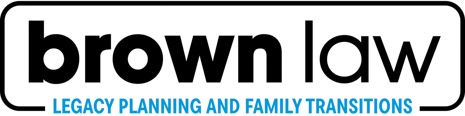 Logo Brown Law Logo. Lowercase "brown law" with small all-caps cerulean text underneath reading "legacy planning and family transitions."